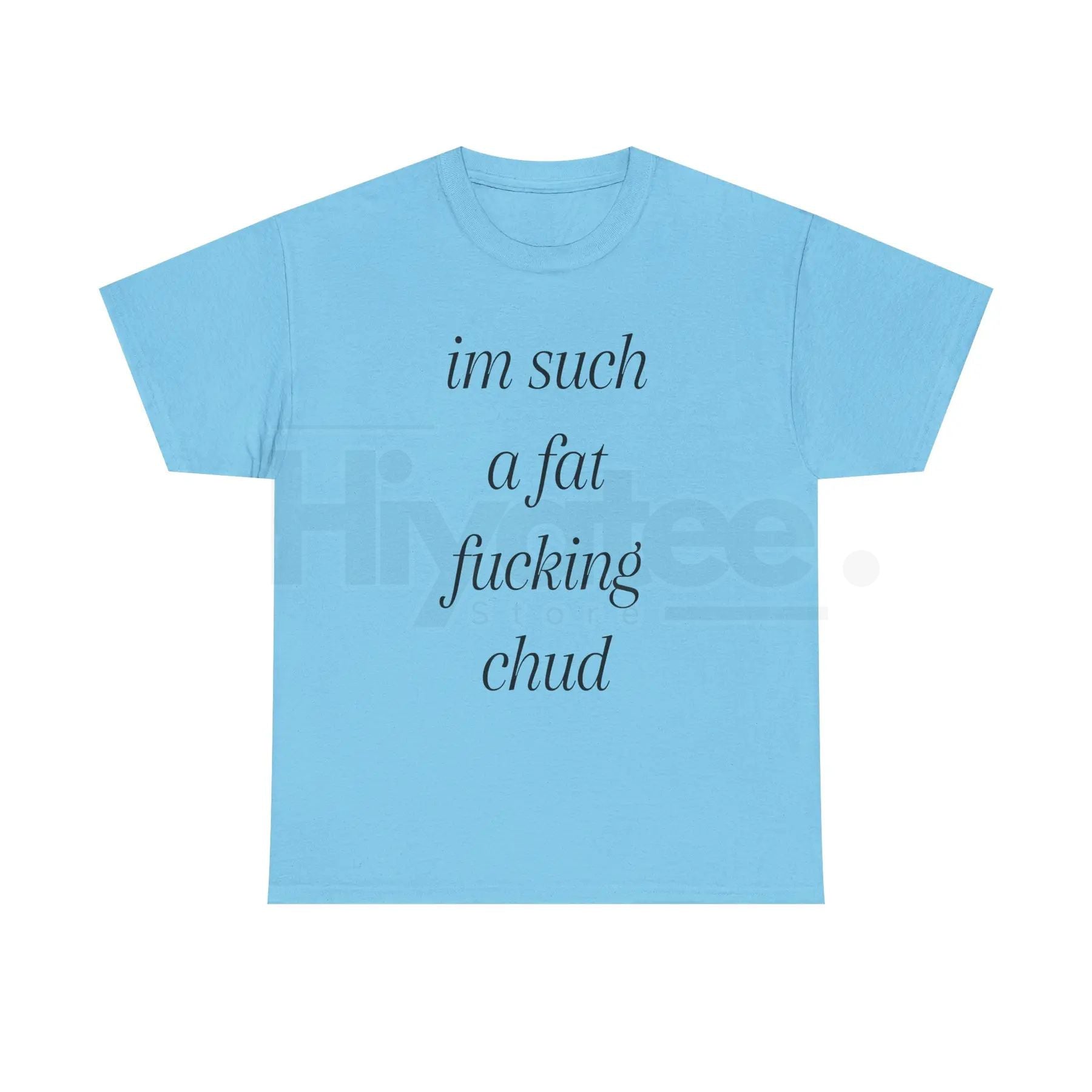 "Im Such A Chud" T-Shirt – Funny Chud Meme Text Unisex Cotton Tee