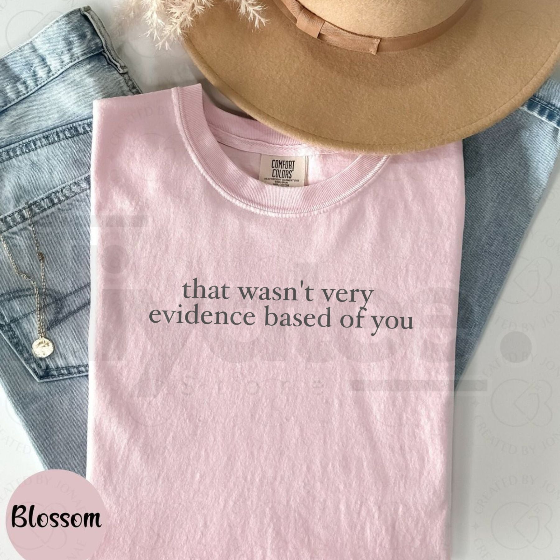 Comfort Colors® That Wasn’t Very Evidence Based Of You Shirt – Funny SLP & ABA Therapist Tee