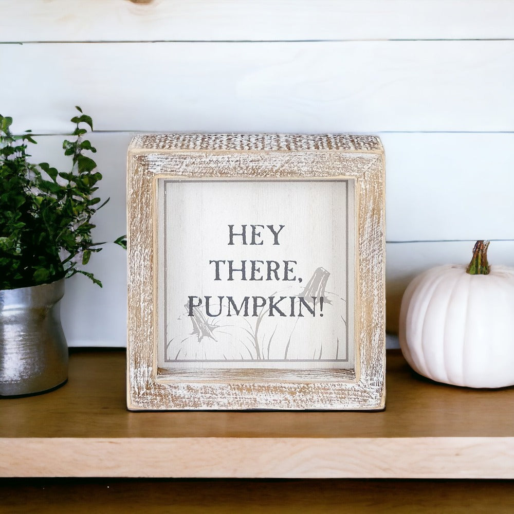Double-Sided Reversible Pumpkin Sign Hey There Pumpkin / Lets Get Spooky