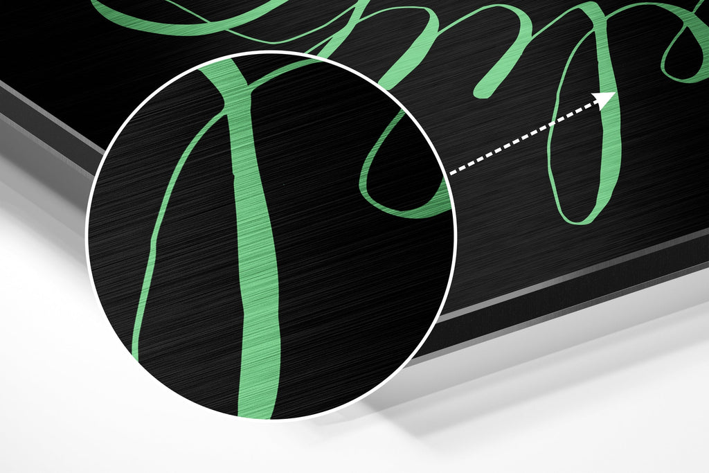 Always Believe Brushed Aluminium Dibond Wall Art