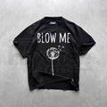 "Blow Me" Dandelion T-Shirt – Funny Adult Humor Graphic Tee