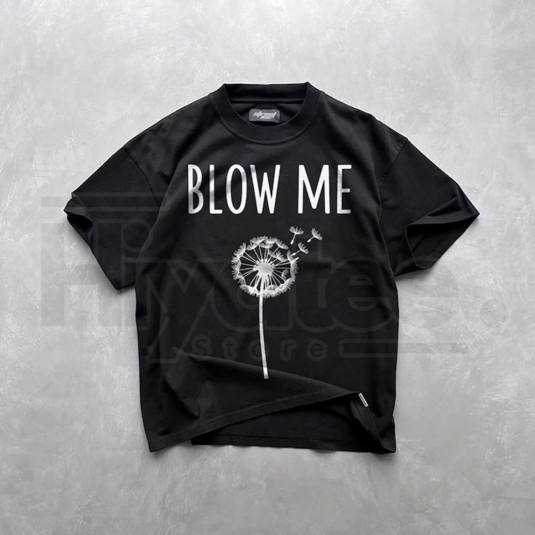 "Blow Me" Dandelion T-Shirt – Funny Adult Humor Graphic Tee