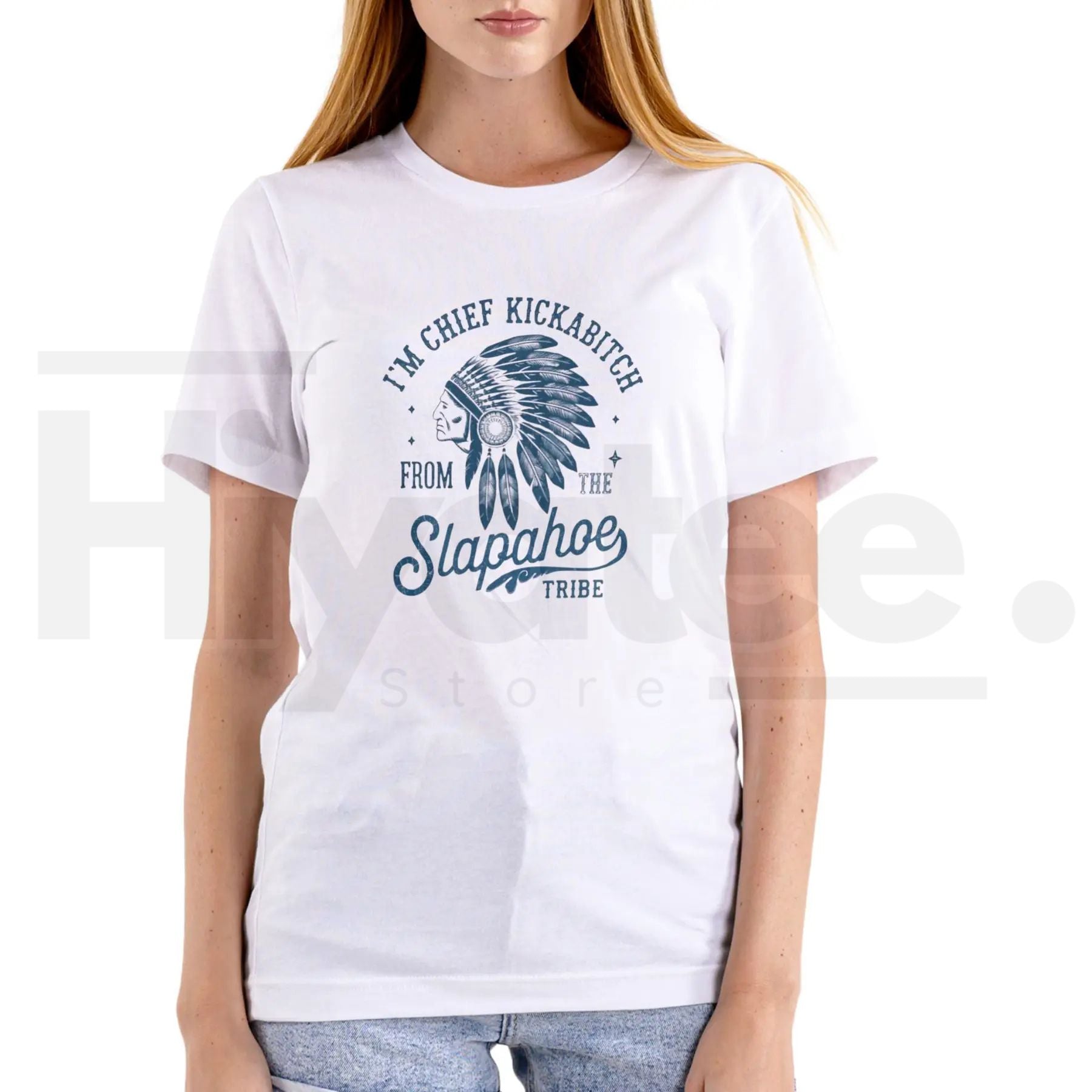 "Chief Kickabitch Slapahoe Tribe" Funny T-Shirt – Unisex Cotton Graphic Tee