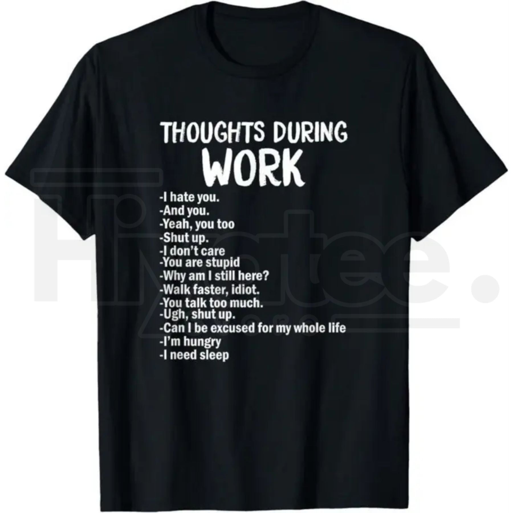 Funny Sarcastic "I Hate Work" T-Shirt – Relatable Office Humor Casual Tee
