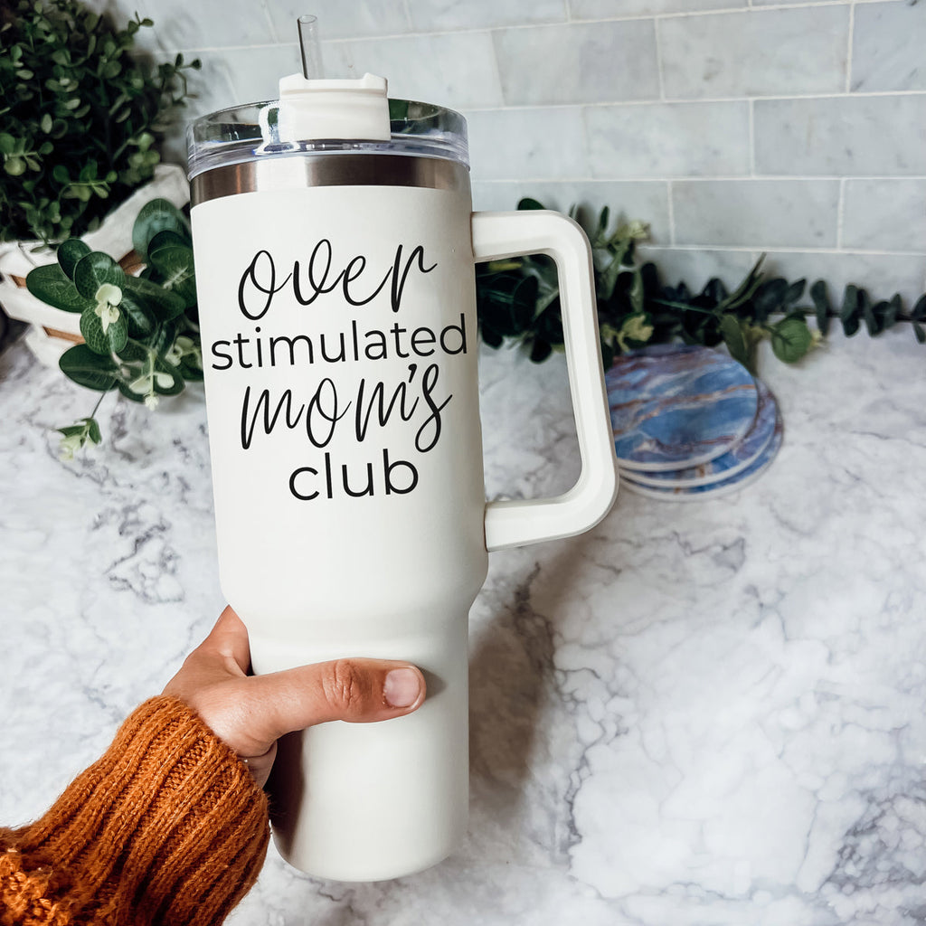 Over Stimulated 40oz Insulated Travel Mug With Handle Lid Straw Moms Tumbler