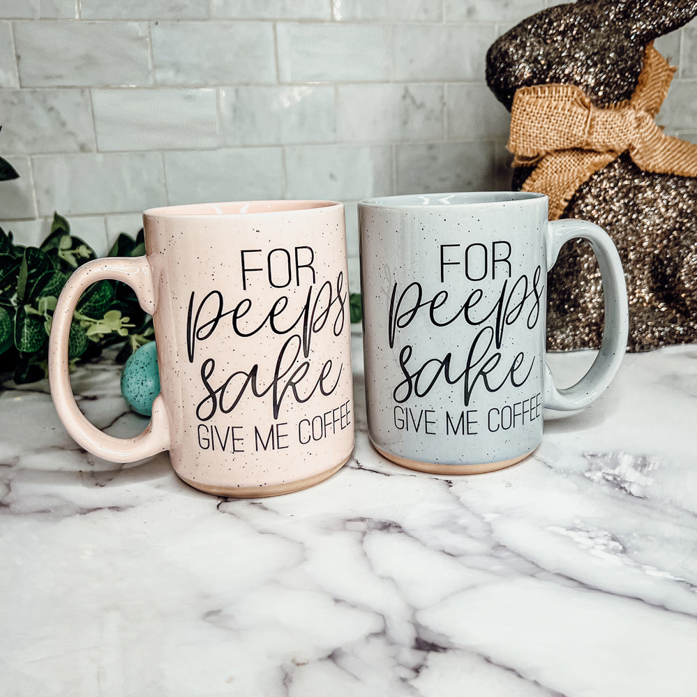 For Peep's Sake Coffee Mug 16oz Ceramic Pastel Blue Pink Funny Gift