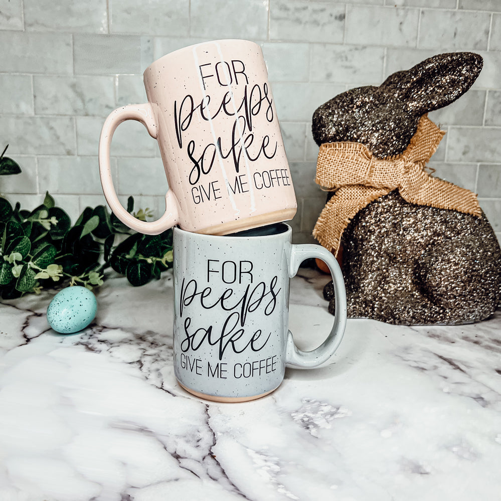 For Peep's Sake Coffee Mug 16oz Ceramic Pastel Blue Pink Funny Gift