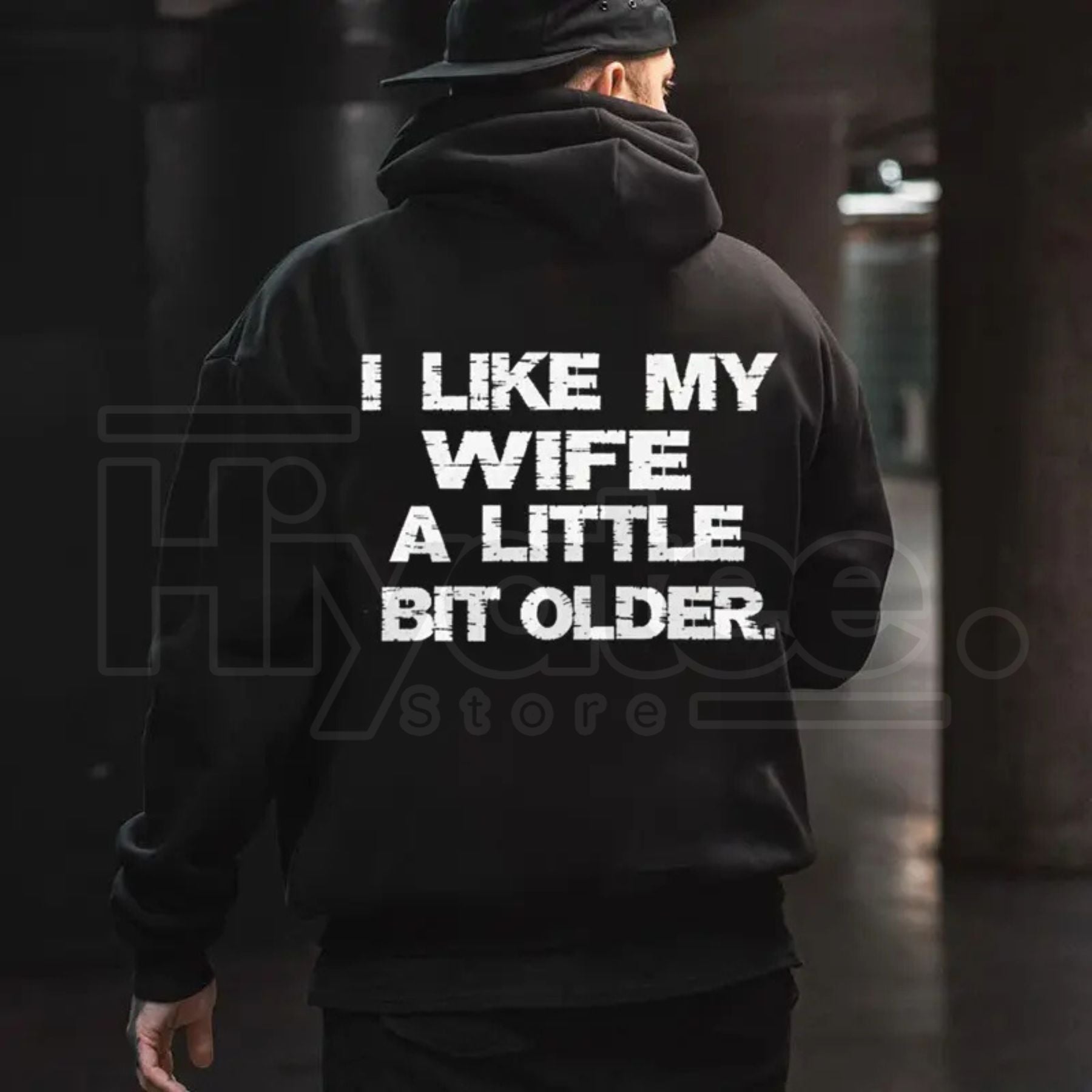 "I Like My Wife A Little Bit Older" Hoodie – Funny Husband Gift Pullover