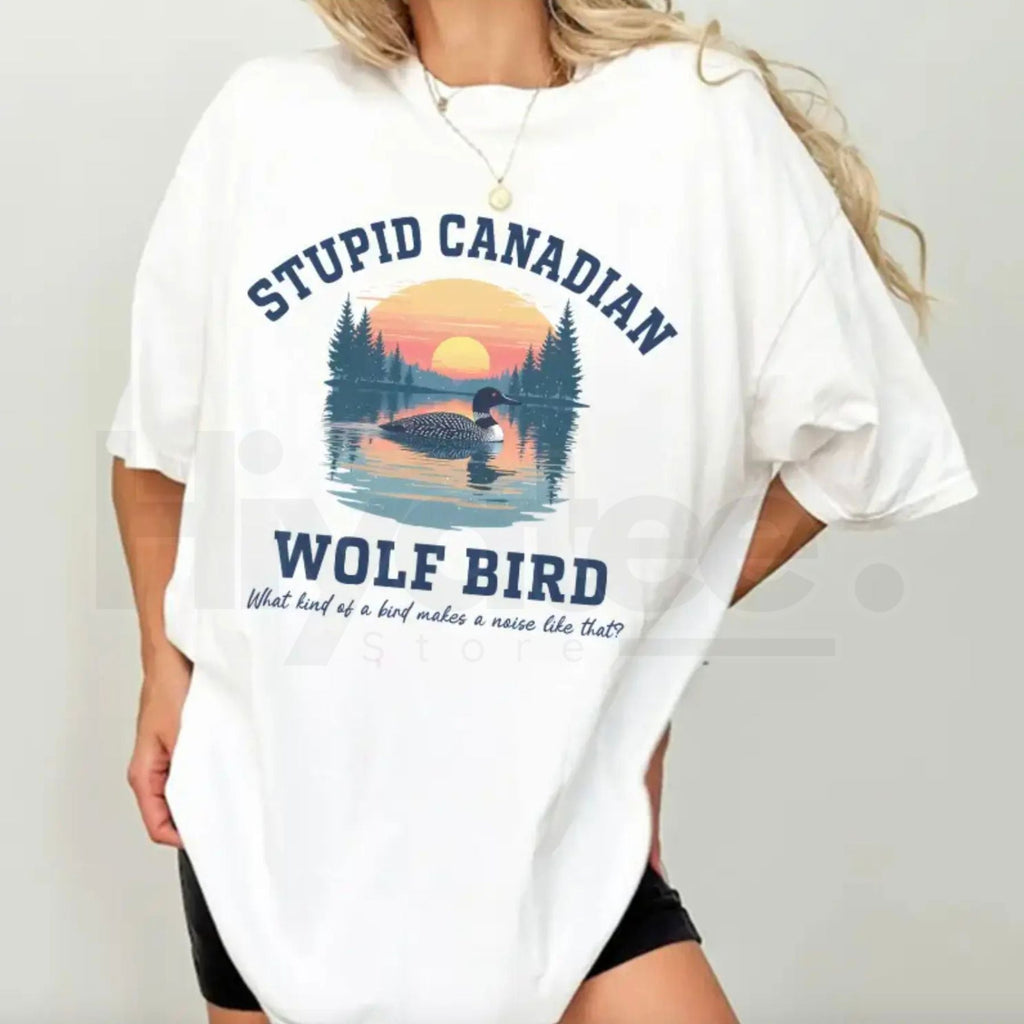 Stupid Canadian Wolf Bird T-Shirt