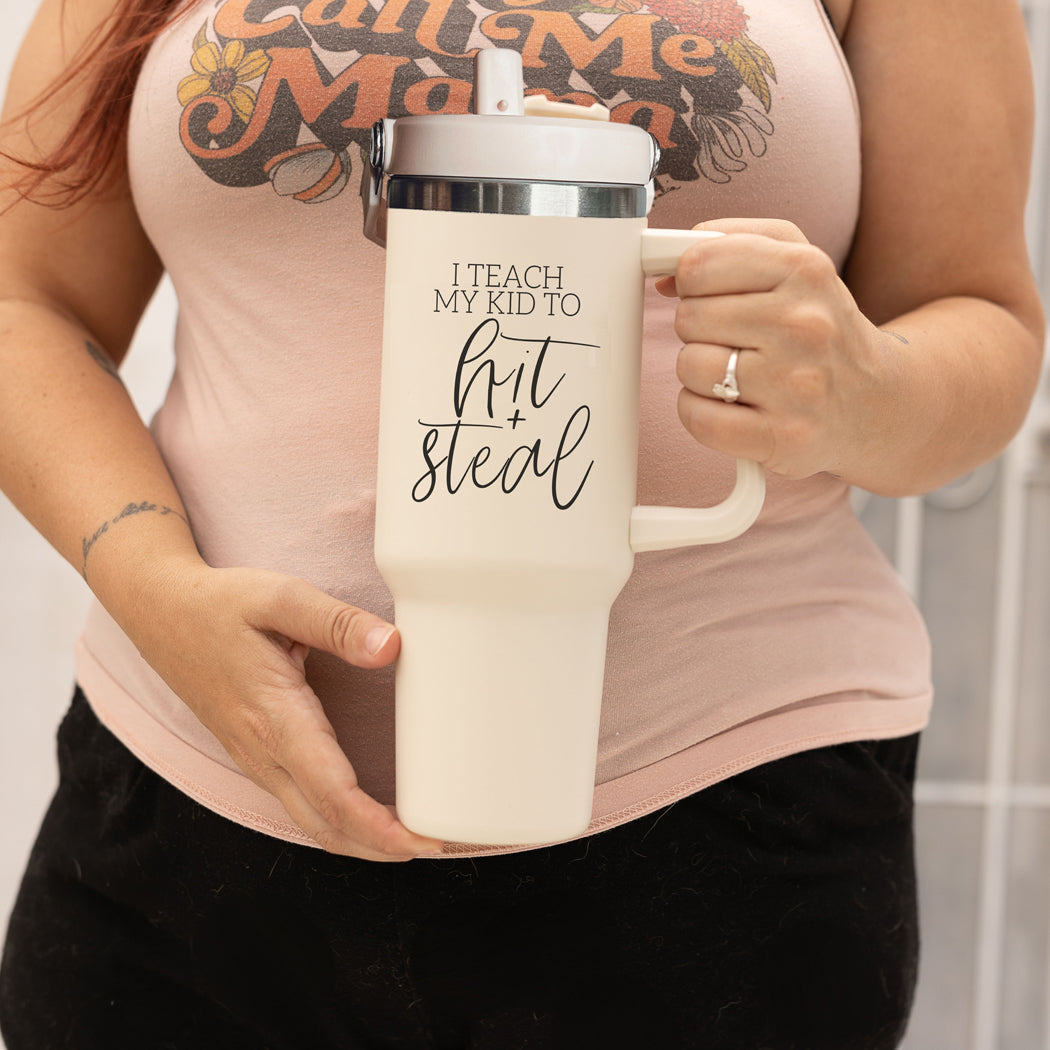 Baseball Mom Tumbler With Handle I Teach My Kid To Hit And Steal Travel Cup