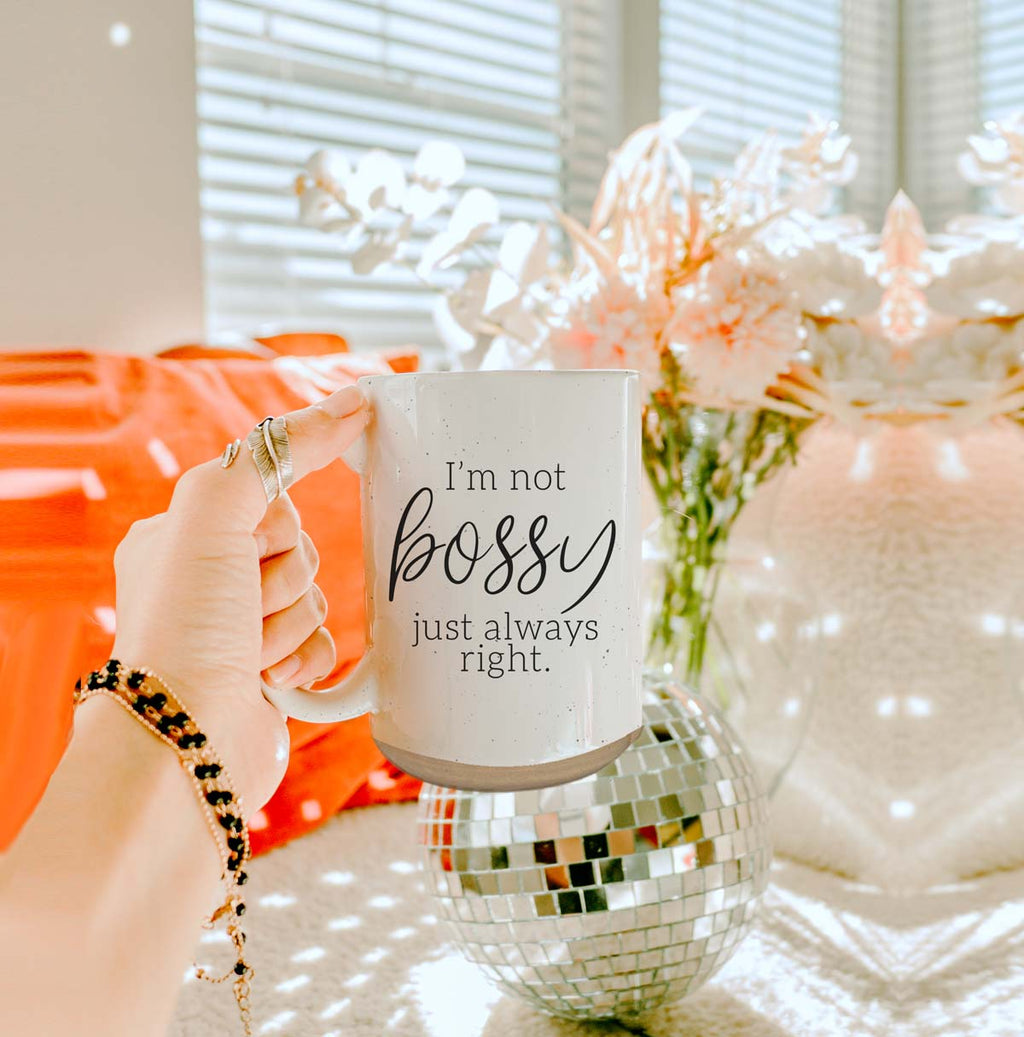 Funny 16oz Ceramic Mug I'm Not Bossy Just Always Right Coffee Gift