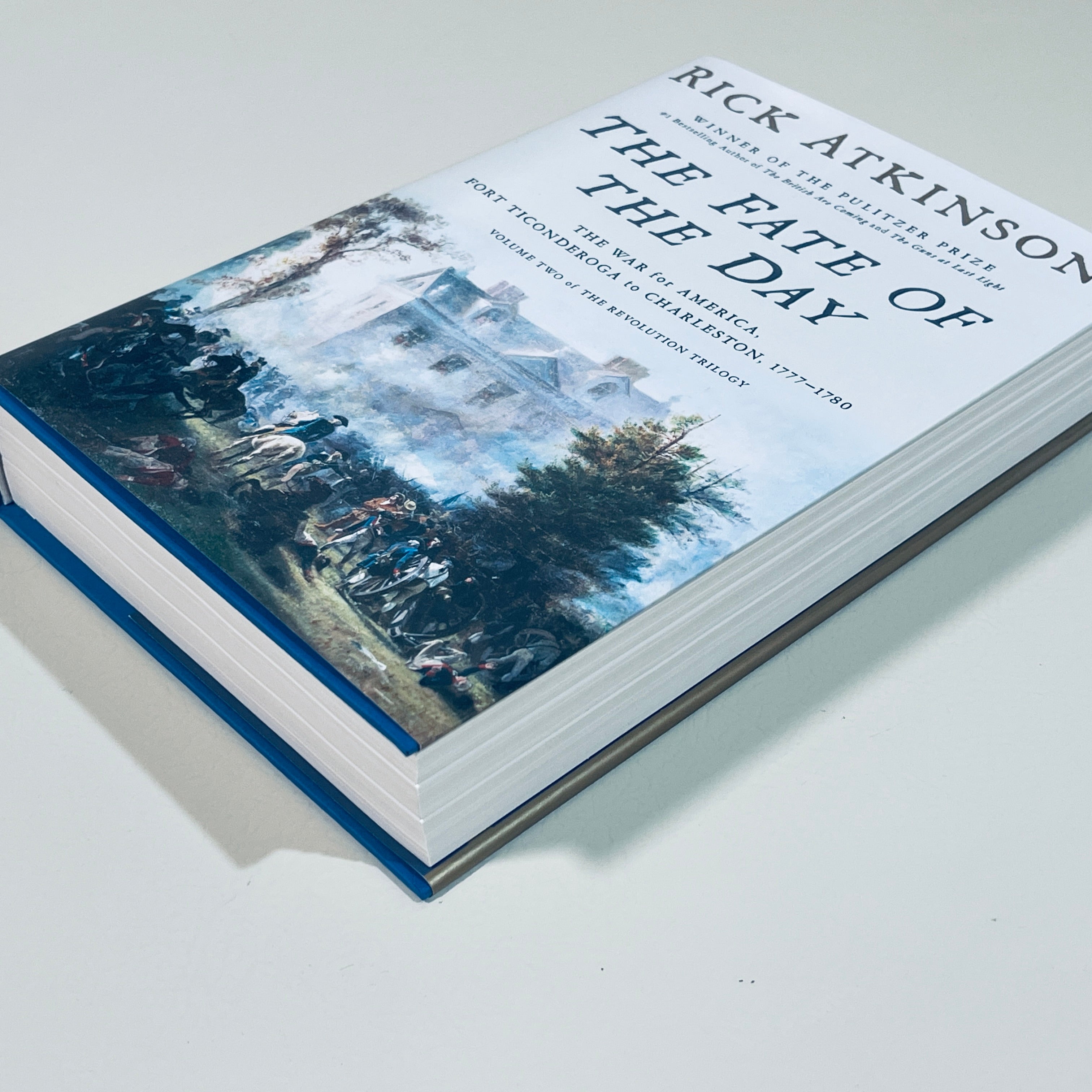 The Fate of the Day by Rick Atkinson (Revolution Trilogy Vol. 2)