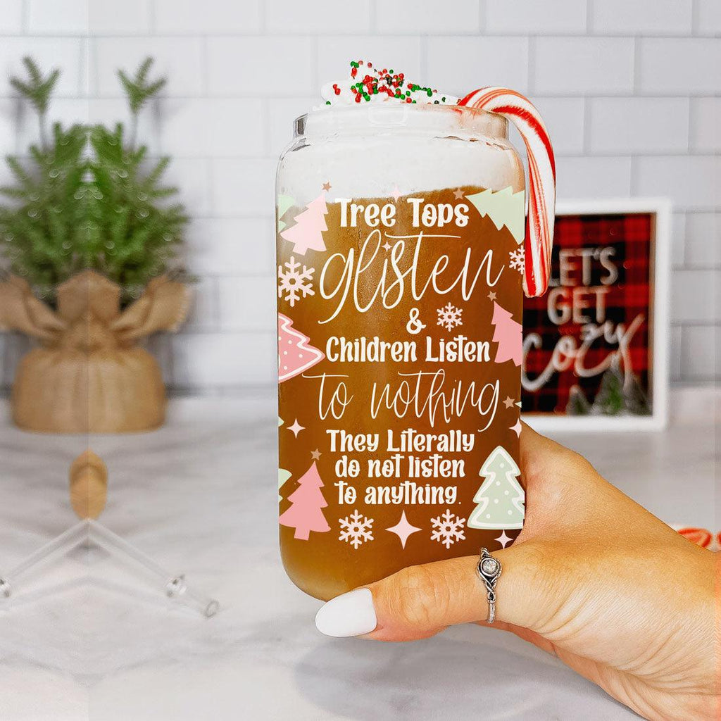 Holiday Funny Insulated Tumbler 17oz Tree Tops Glisten Children Don't Listen Coffee Cup