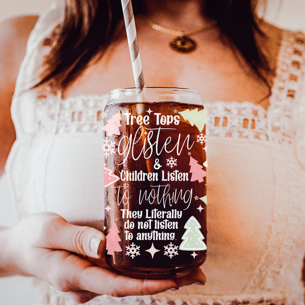 Holiday Funny Insulated Tumbler 17oz Tree Tops Glisten Children Don't Listen Coffee Cup