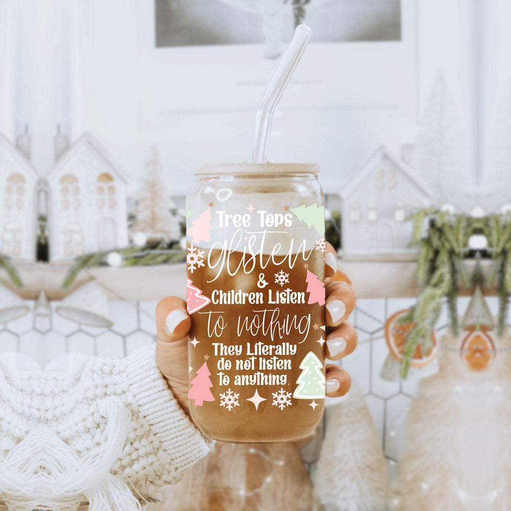 Holiday Funny Insulated Tumbler 17oz Tree Tops Glisten Children Don't Listen Coffee Cup