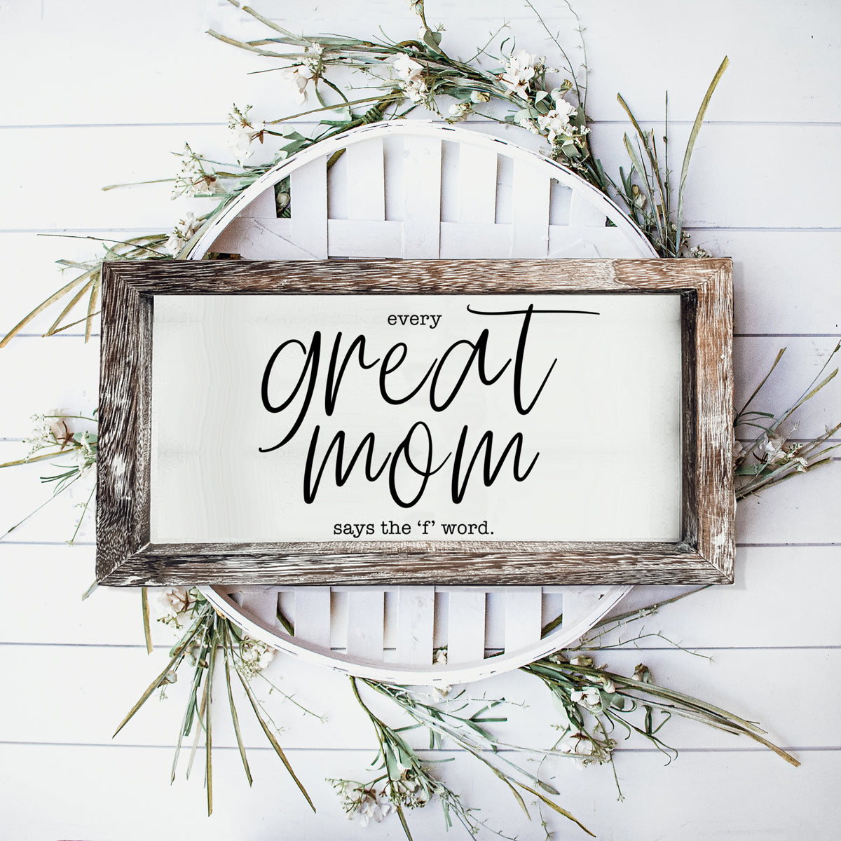 Funny Mom Sign Every Great Mom Says The F Word Wood Desk Or Wall Decor