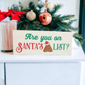 Santa Poop List Wooden Block Sign Funny Christmas Decor Holiday Mantel Plaque Funny Gift