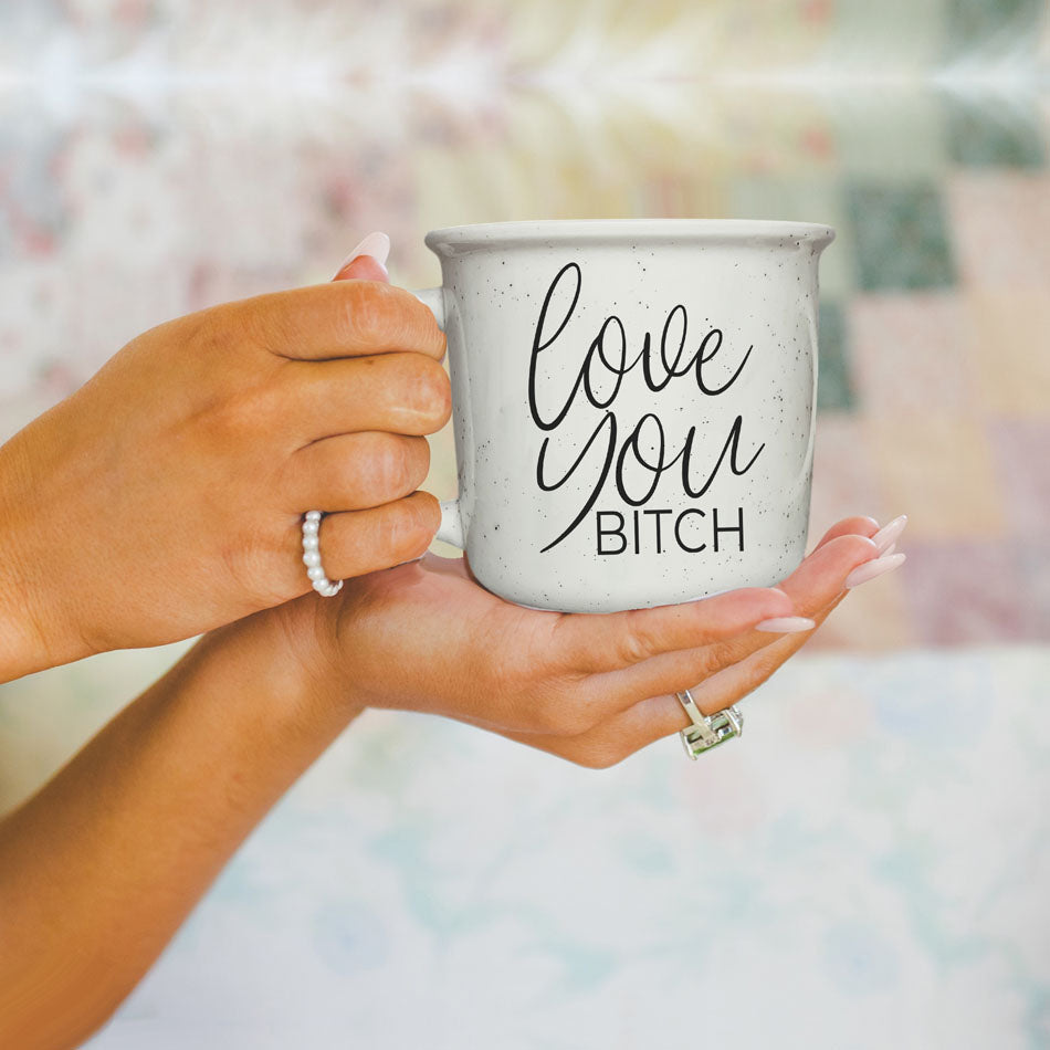 Love You Bitch Ceramic Coffee Mug 14.5oz Funny Sassy Gift For Best Friend