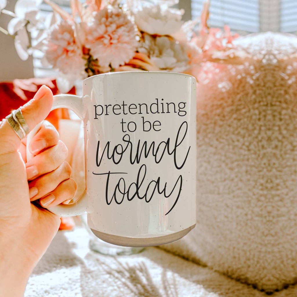 Funny Pretending To Be Normal Today 16oz Ceramic Coffee Mug Office Gift