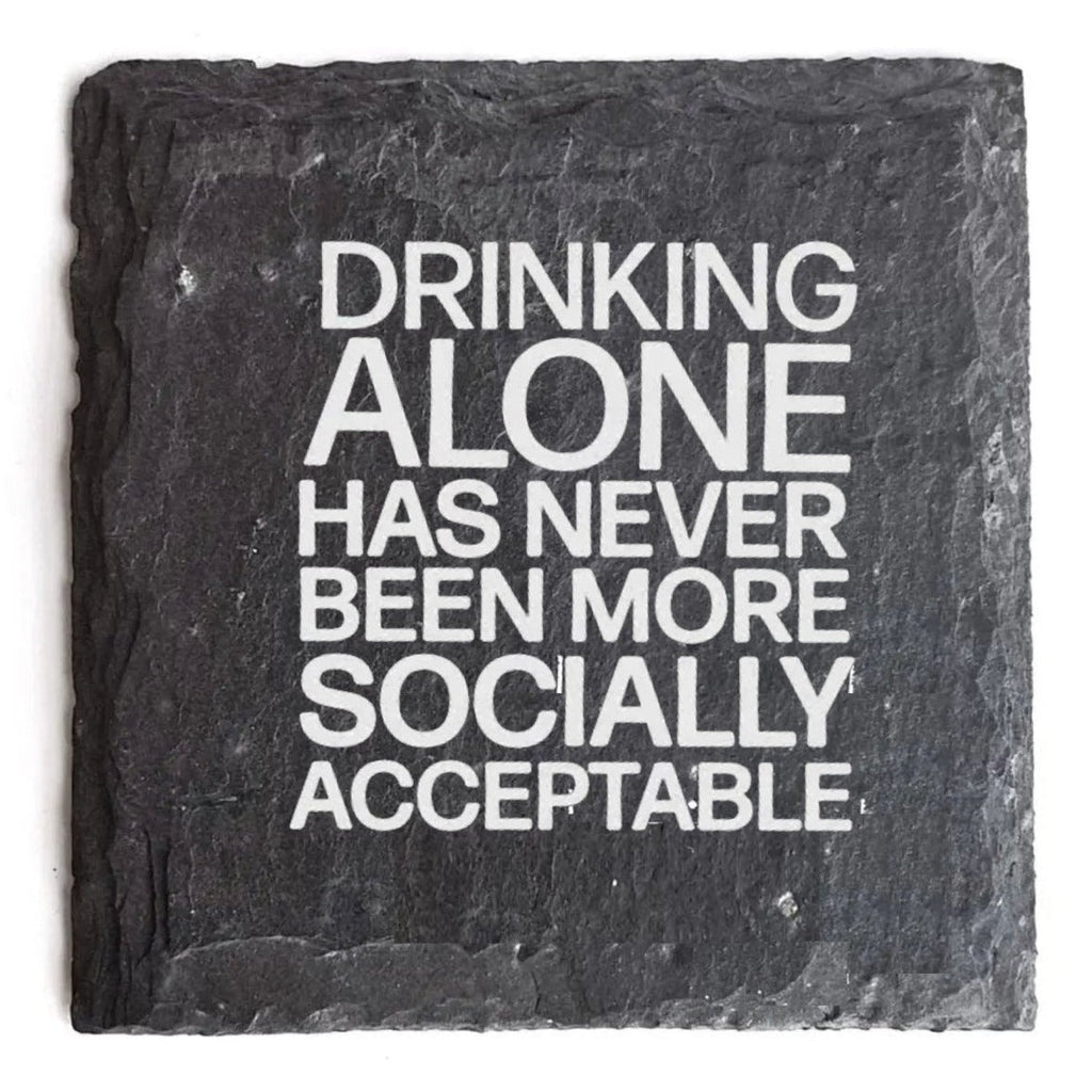 Drinking Alone Slate Coaster Premium Artisan Natural USA Slate Coaster With Cork Feet