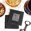 Drinking Alone Slate Coaster Premium Artisan Natural USA Slate Coaster With Cork Feet