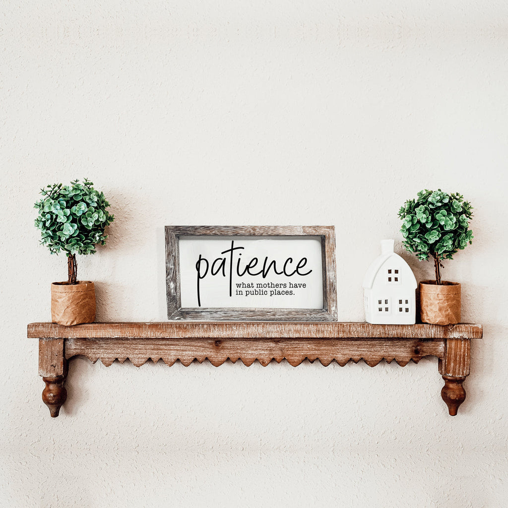 Mothers Patience Wood Sign Funny Mom Quote Rustic Indoor Home Decor