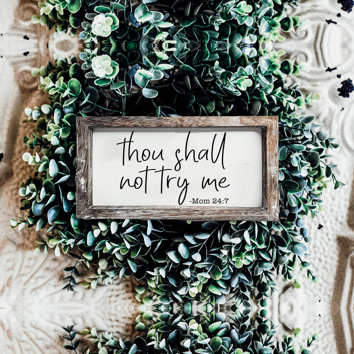 Wooden Mom 24-7 Sign Funny Thou Shall Not Try Me Door Plaque
