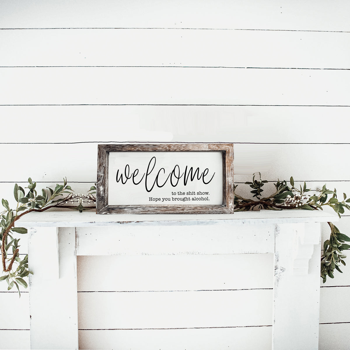 Funny Wooden Welcome Sign Welcome To The Shit Show I Hope You Brought Alcohol Rustic Home Wall Decor