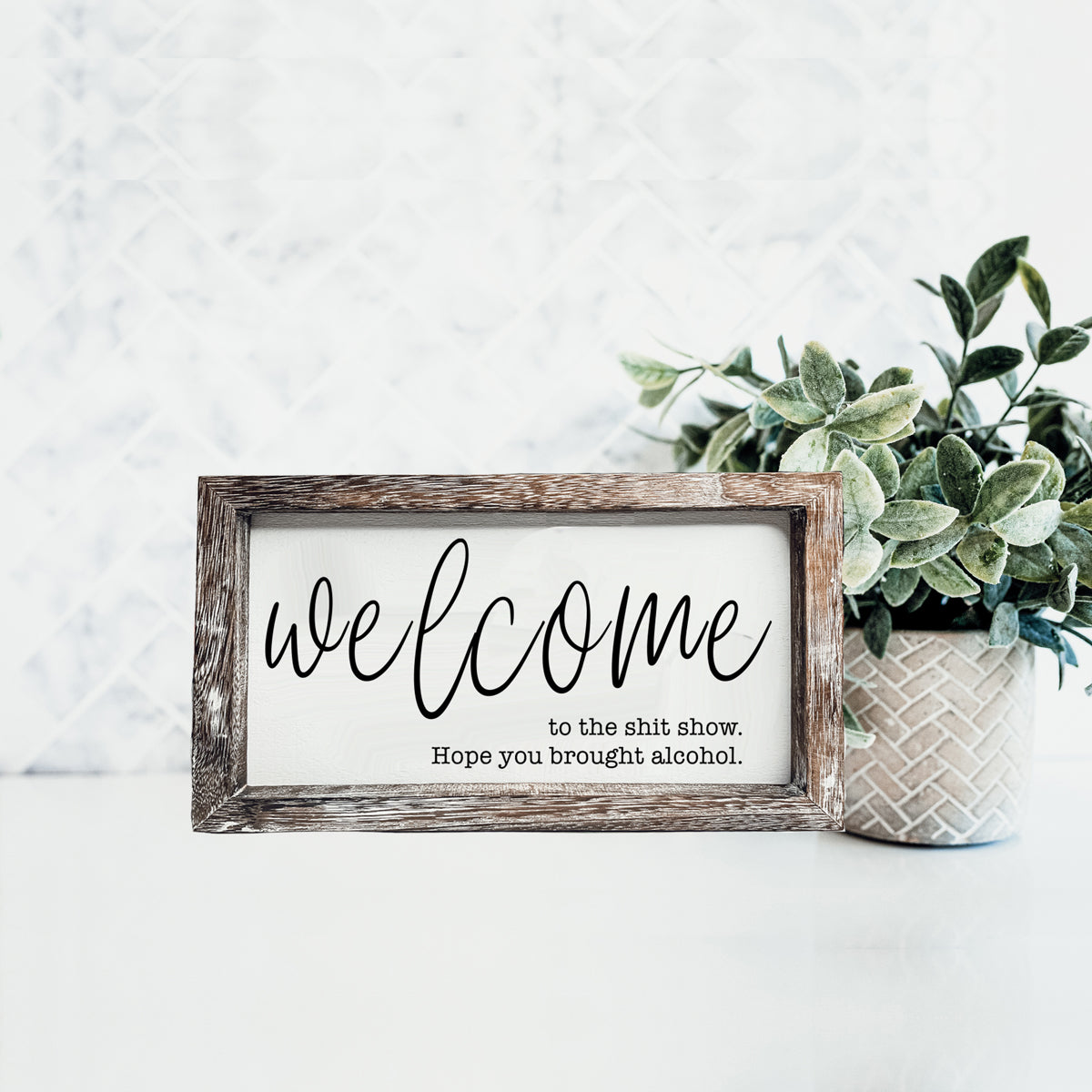 Funny Wooden Welcome Sign Welcome To The Shit Show I Hope You Brought Alcohol Rustic Home Wall Decor